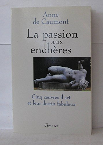 Imagen de archivo de La passion aux ench res [Paperback] Caumont, Anne de a la venta por LIVREAUTRESORSAS