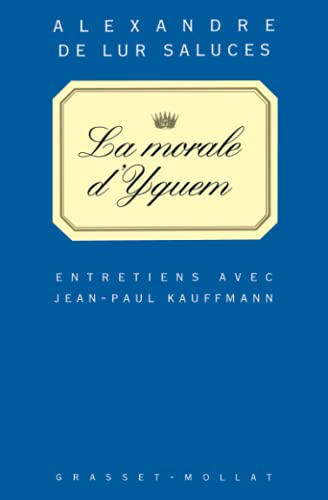 Stock image for La morale d'yquem for sale by Revaluation Books