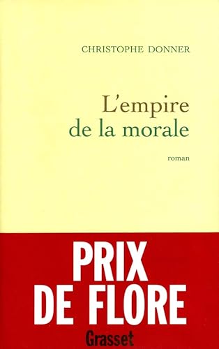 Stock image for L'Empire de la morale - Prix de Flore 2001 for sale by Ammareal