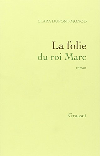 Stock image for La folie du roi Marc for sale by WorldofBooks