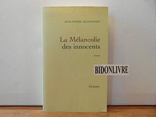 9782246603719: La Melancolie Des Innocents