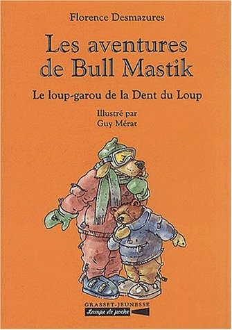 Beispielbild fr Les Aventures de Bull Mastik : Le Loup-garou de la Dent du loup zum Verkauf von Ammareal