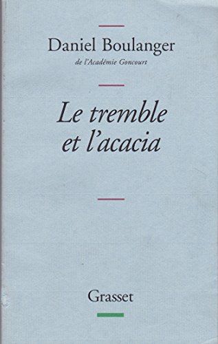 9782246614319: Le tremble et l'acacia