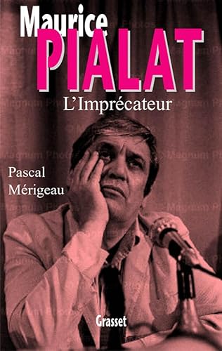 9782246615316: Maurice Pialat l'imprcateur