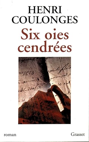 9782246617419: Six oies cendres