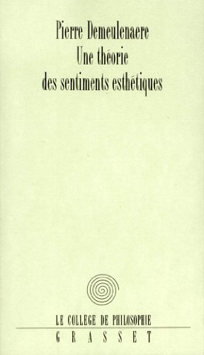 Beispielbild fr Thorie des sentiments esthtiques Demeulenaere, P. zum Verkauf von ANNANDREE