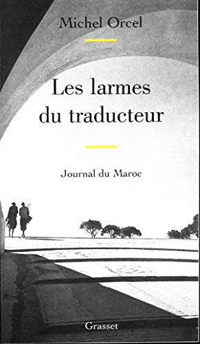 Beispielbild fr Les Larmes du traducteur zum Verkauf von Ammareal