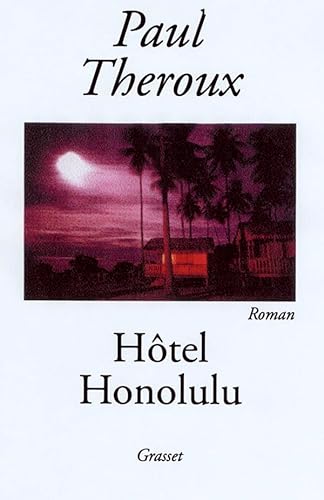 HÃ´tel Honolulu (9782246625315) by Theroux, Paul