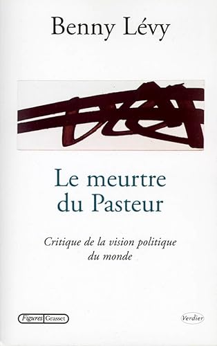 Stock image for Le Meurtre Du Pasteur : Critique De La Vision Politique Du Monde for sale by RECYCLIVRE