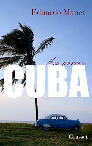 9782246627814: Mes annes Cuba