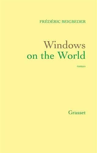 9782246633815: Windows on the World - Prix Interallié 2003