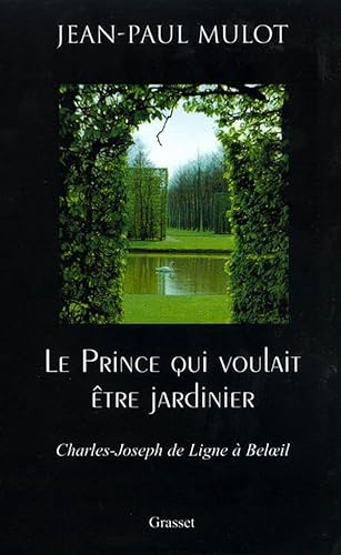 Beispielbild fr Le Prince qui voulait être jardinier [Paperback] Mulot, Jean-Paul zum Verkauf von LIVREAUTRESORSAS