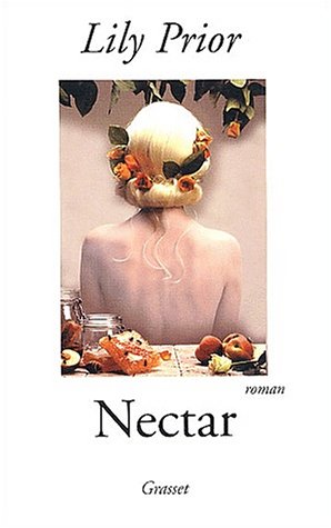 Beispielbild fr Nectar : Un roman de la tentation zum Verkauf von Ammareal