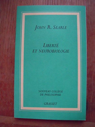 LibertÃ© et neurobiologie (9782246640318) by Searle, John
