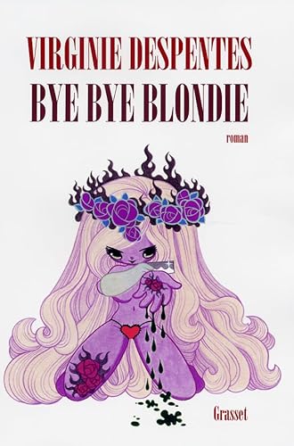 Beispielbild fr Bye Bye Blondie zum Verkauf von Ammareal