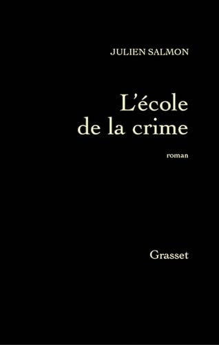 Stock image for Image de l'diteur L'cole de la crim', Salmon, Julien: for sale by Tamery