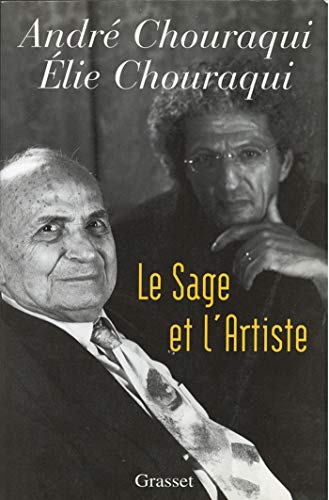 Beispielbild fr Le Sage et l'Artiste [Paperback] Chouraqui, A. and Chouraqui, E. zum Verkauf von LIVREAUTRESORSAS