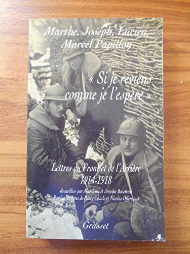 Stock image for Si je reviens comme je l'espre" : Lettres du Front et de l'Arrire, 1914-1918 for sale by Ammareal