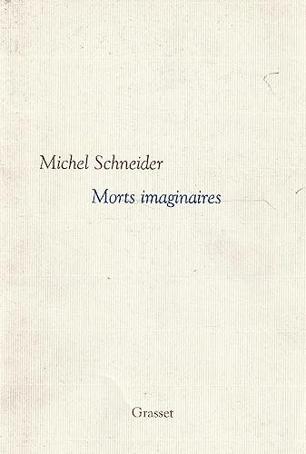 Beispielbild fr Morts imaginaires - Prix Mdicis de l'Essai 2003 zum Verkauf von Ammareal