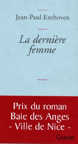 Beispielbild fr La derni re femme [Paperback] Enthoven, Jean-Paul zum Verkauf von LIVREAUTRESORSAS