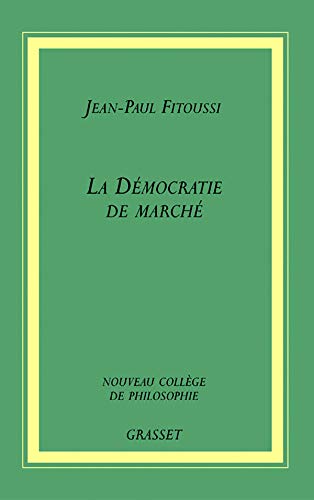 Beispielbild fr La Dmocratie et le march zum Verkauf von medimops
