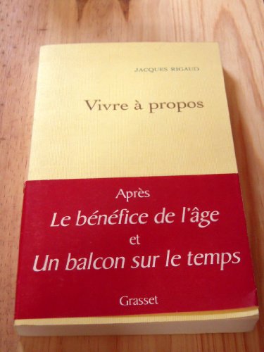 Vivre Ã: propos (9782246679219) by Rigaud, Jacques