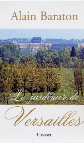 Stock image for Le jardinier de Versailles for sale by More Than Words