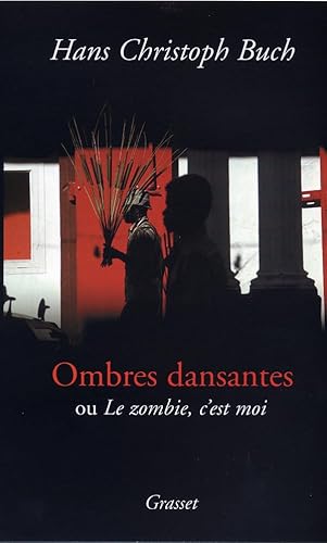 Beispielbild fr Ombres dansantes : Ou Le Zombie, c'est moi zum Verkauf von Ammareal