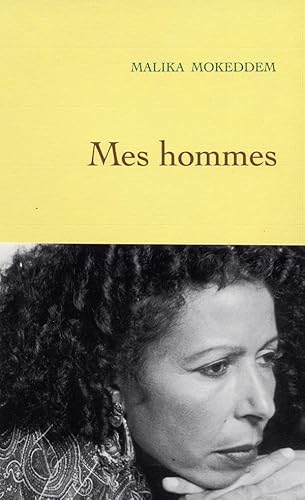 Beispielbild fr Mes hommes [Paperback] Mokeddem, Malika zum Verkauf von LIVREAUTRESORSAS