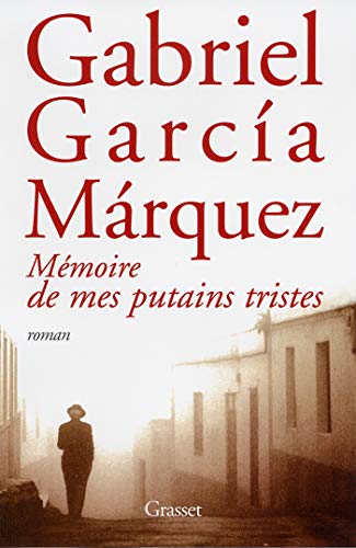 Beispielbild fr M moire de mes putains tristes [Paperback] Garcia Márquez, Gabriel zum Verkauf von LIVREAUTRESORSAS