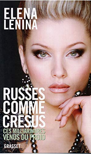 Stock image for Russes comme Crsus : Ces milliardaires venus du froid. for sale by Ammareal