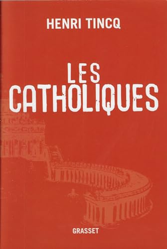 Beispielbild fr Les catholiques [Paperback] Tincq, Henri zum Verkauf von LIVREAUTRESORSAS