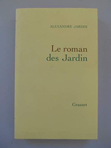 Beispielbild fr Le roman des Jardin zum Verkauf von Librairie Th  la page