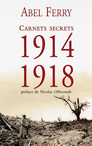 CARNETS SECRETS 1914-1918
