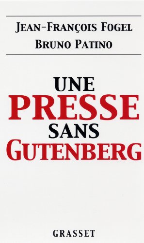 Beispielbild fr Une presse sans Gutenberg (French Edition) zum Verkauf von Better World Books
