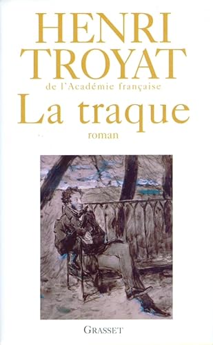 La traque (9782246700517) by Troyat, Henri