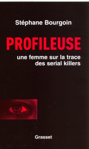 9782246702511: Profileuse: Une femme sur la trace des serial killers