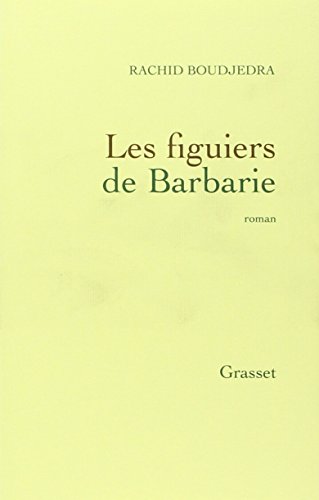 Stock image for Les figuiers de Barbarie (Litt rature Française) (French Edition) for sale by Better World Books: West