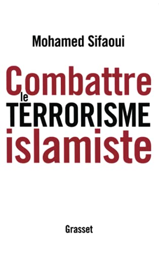 Beispielbild fr Combattre le terrorisme islamiste zum Verkauf von medimops