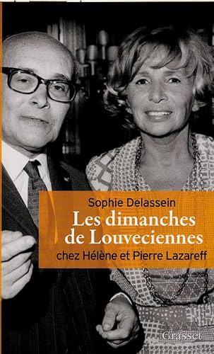 Beispielbild fr Les dimanches de Louveciennes : Chez Hlne et Pierre Lazareff zum Verkauf von Ammareal