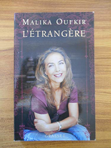 L'étrangère - Oufkir, Malika