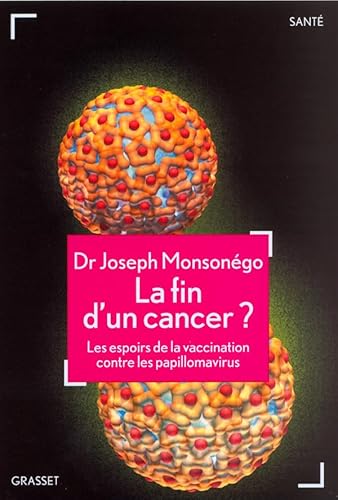 LA FIN D'UN CANCER ? LES ESPOIRS DE LA VACCINATIONE CONTRE LES PAPILLOMAVIRUS