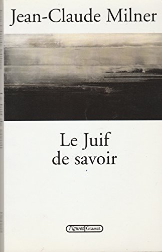 Stock image for Le juif de savoir (essai français) (French Edition) for sale by HPB-Red