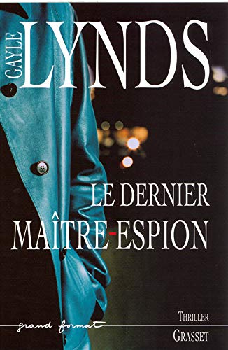 LE DERNIER MAITRE-ESPION (9782246715412) by Lynds, Gayle