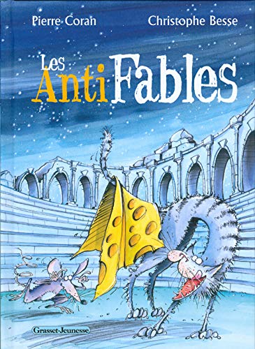 Les AntiFables (French Edition) (9782246720812) by [???]