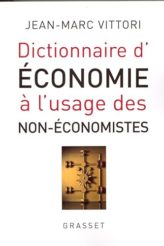 9782246722014: DICTIONNAIRE D ECONOMIE A L USAGE DES NON-ECO