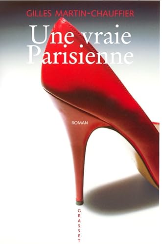 Une vraie Parisienne (9782246723219) by Martin-Chauffier, Gilles