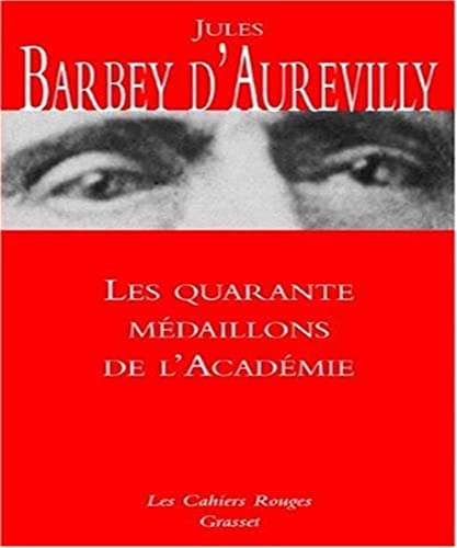 9782246723813: Les quarante mdaillons de l'Acadmie