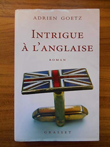 9782246723912: Intrigue  l'anglaise