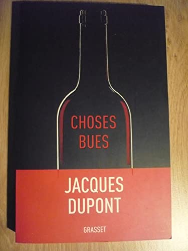 Beispielbild fr Choses bues [Paperback] Dupont, Jacques zum Verkauf von LIVREAUTRESORSAS